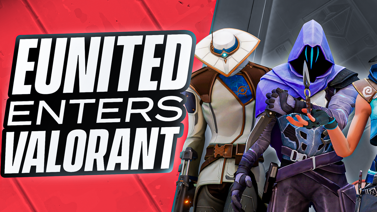 eUnited Joins Valorant!